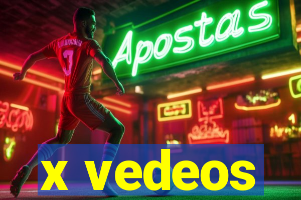 x vedeos